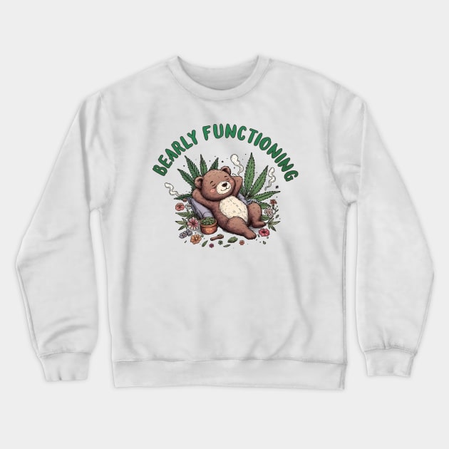 Bearly Functioning Crewneck Sweatshirt by Party Animals